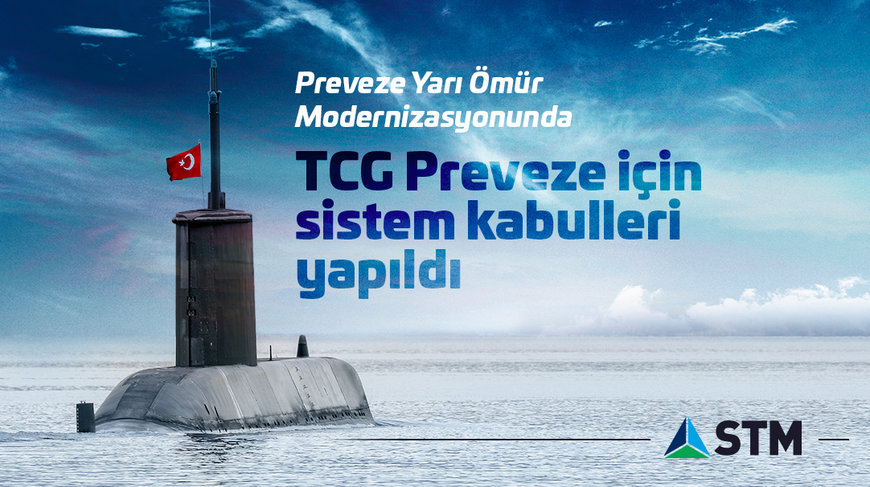 STM, TCG PREVEZE DENIZALTISINDA SISTEM KABULLERINI TAMAMLADI